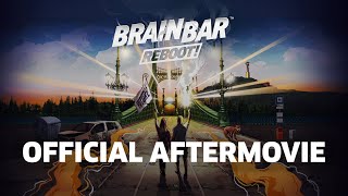 Brain Bar Reboot Official Aftermovie