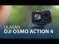 DJI Osmo Action 4 - Berbaloi kah?