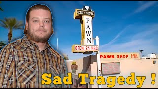 Pawn Stars - Heartbreaking Tragedy Of Corey Harrison From \