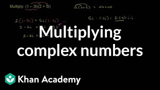 Multiplying complex numbers | Imaginary and complex numbers | Precalculus | Khan Academy