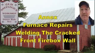 Annex Furnace   Welding The Front Firebox Wall