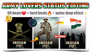 🔥Trending Indian army Lovers status editing|Indian army status editing alight motion|beat syncstatus