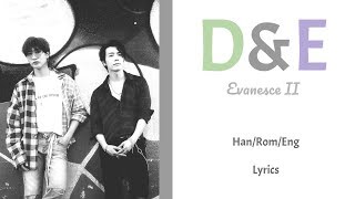 Super Junior D&E - Evanesce II || Color Coded Lyrics (Han/Rom/Eng)