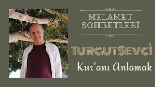 Kur'anı Anlamak | Turgut Sevci