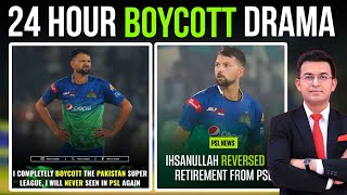 Why IHSANULLAH did PSL boycott drama?  | Ihsanullah took back retirement