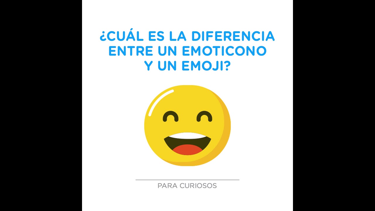 ¿Cuál Es La Diferencia Entre Un Emoticono Y Un Emoji? - YouTube