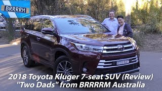 2018 Toyota Kluger GXL 7-seat SUV ("Two Dads" Review) | BRRRRM Australia
