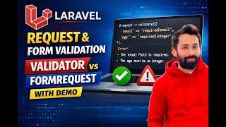 Laravel Request & Form Validation Explained | Validator vs FormRequest (With Demo)
