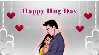 Happy hug day Status  Video| Special whatsapp hug day Status Video |Happy Hug day | Valentine's day