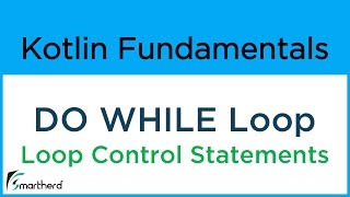 Kotlin DO-WHILE Loop. Kotlin Tutorial for Android #6.4
