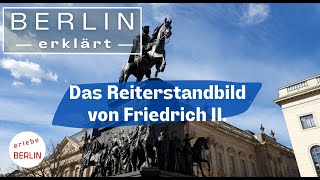 [4K] Berlin - The equestrian statue of King Frederic II. Unter den Linden - Berlin explained