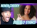 FIRST TIME HEARING | NENEH CHERRY - BUFFALO STANCE | REACTION