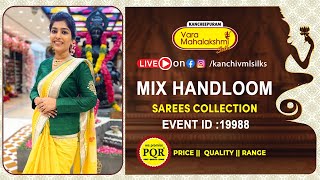 Mix Handloom Sarees Collection | WhatsApp Number 89 0001 0002 | Kancheepuram Varamahalakshmi Silks