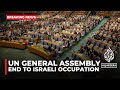 UN General Assembly demands end of unlawful Israeli presence in Palestinian territory