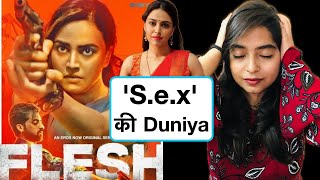 Flesh Eros Now Web Series REVIEW | Deeksha Sharma