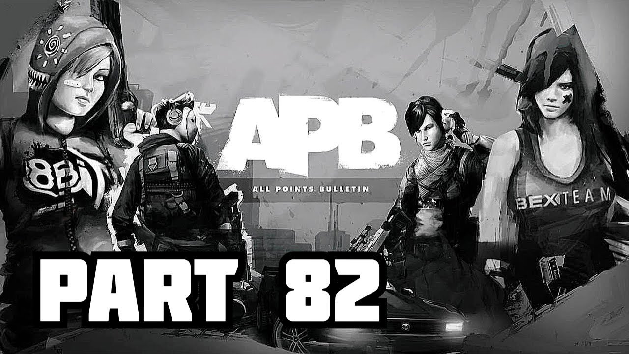 Apb Reloaded Gameplay Part 82 Youtube