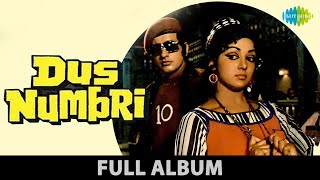 Dus Numberi | Yeh Duniya Ek Numbri | Prem Ka Rog Bada Bura | Manoj Kumar | Hema Malini | Full Album