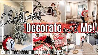 *NEW* CHRISTMAS CLEAN & DECORATE WITH ME 2023 | part 2 🎄 Christmas Decorating Ideas 2023
