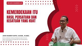 Refleksi Kemerdekaan bersama  Joko Marwiyanto