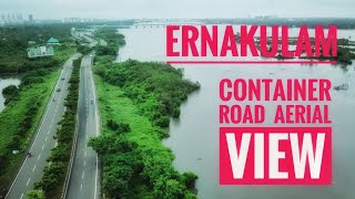 Ernakulam Container Road --🚁Aerial View 🚁