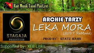 Archie Tarzy- Leka Mora Remake Prod By Statz Mahn Stagajah Production