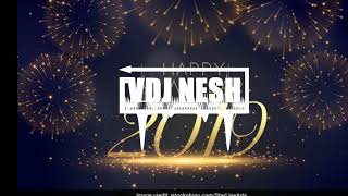 NEW YEAR SONG REMIX DJ NESH