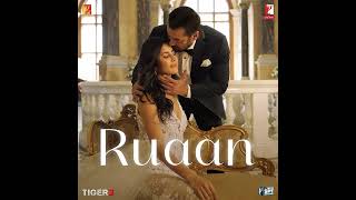 Ruaan Full Song by Arijit Singh ft. Tiger 3