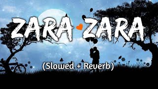 Zara Zara Bahekta Hai || (Slowed+Reverb) || Lyrics - JalRaj || Textaudio || Music Lyrics