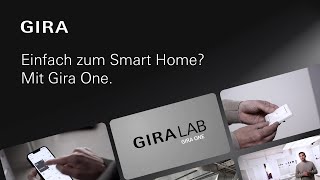 Gira Lab | Einfach zum Smart Home? Mit Gira One.