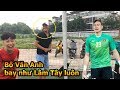 Thử Thách Bóng Đá sút penalty với bố neymar nhí Văn anh trổ tài bay lượn như Đặng Văn Lâm Việt Nam