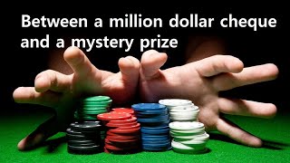 Short Story: Between a million dollar cheque and a mystery prize