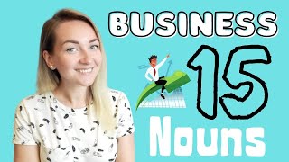 15 Business Nouns YOU MUST KNOW