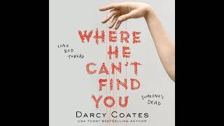 Where He Can't Find You By Darcy Coates | Audiobook Mystery, Thriller