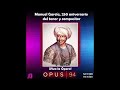 Ópera manuel garcía tenor y compositor a 250 años de su nacimiento podcast ¡viva la Ópera