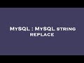 MySQL : MySQL string replace