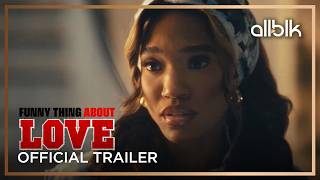 Funny Thing About Love | Official Trailer | ALLBLK