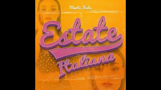 MARTA FESTA Estate italiana ( Testo/Lyrics Video)