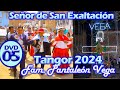 📌Tangor 2024 - 𝗙𝗮𝗺𝗶𝗹𝗶𝗮 𝗣𝗮𝗻𝘁𝗮𝗹𝗲𝗼́𝗻 𝗩𝗲𝗴𝗮 // Fiesta en Honor a Señor de San  Exaltación // DVD 05