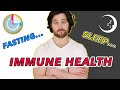 How SLEEP and INTERMITTENT FASTING Can STRENGTHEN Your IMMUNE SYSTEM