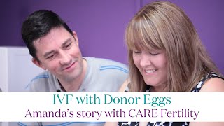 IVF with donor eggs - Amanda's Story - Care Fertility