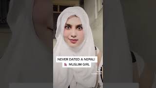 #never dated a Nepali muslim girl🇳🇵#like #subscribe #support #tiktokvideo