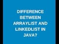Difference between ArrayList and LinkedList in java?