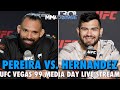 UFC Fight Night 245: Pereira vs Hernandez Media Day Live Stream | UFC Vegas 99