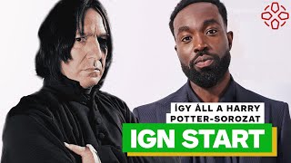 Így áll az új Harry Potter-sorozat - IGN Start 2024/50.