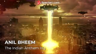 Anil Bheem - The Indian Anthem HQ Audio