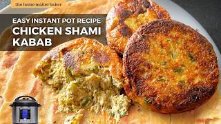 How to Make Chicken Shami Kabab in Instant Pot | Shami Kabab Making Hack