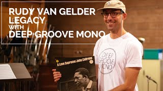 The Rudy Van Gelder jazz legacy as documented by Deep Groove Mono