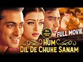 HUM DIL DE CHUKE SANAM Full Bollywood Movie | Salman Khan, Aishwarya Rai, Ajay Devgan | Hindi Movie