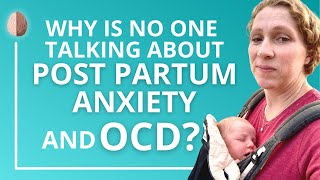 Postpartum Anxiety and Postpartum OCD