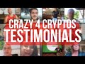 Crazy 4 Cryptos Testimonials